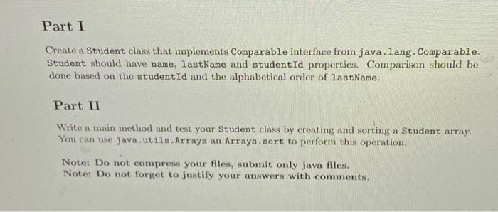 Solved Create a Student class that implements Comparable | Chegg.com
