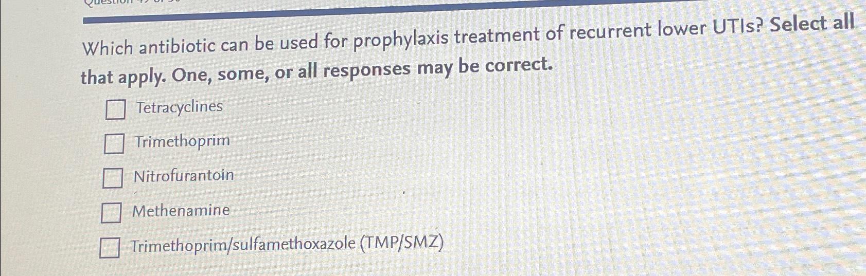 Solved Which antibiotic can be used for prophylaxis | Chegg.com