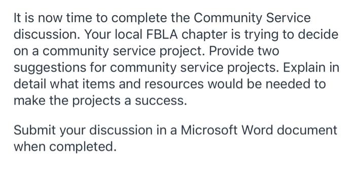 It is now time to complete the Community Service | Chegg.com