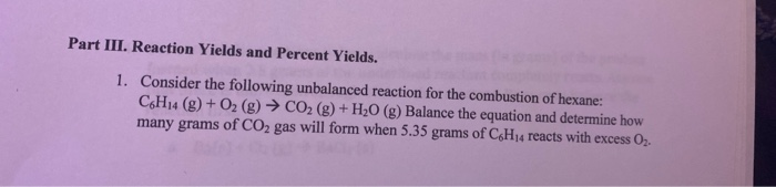 Solved Part III. Reaction Yields And Percent Yields. 1. | Chegg.com