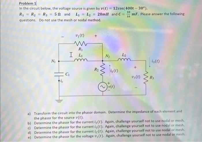 Solved Problem 1 In The Circuit Below, The Voltage Source Is | Chegg.com