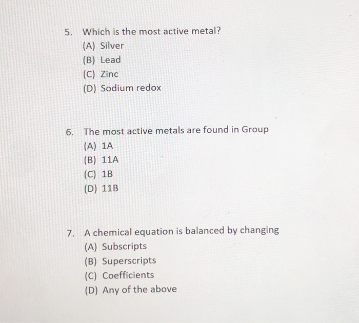 Solved 5. Which is the most active metal? (A) Silver (B)