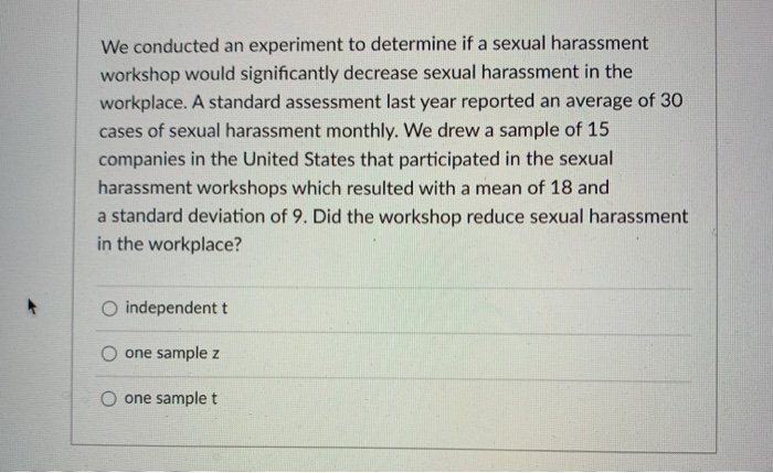 Solved We conducted an experiment to determine if a sexual | Chegg.com