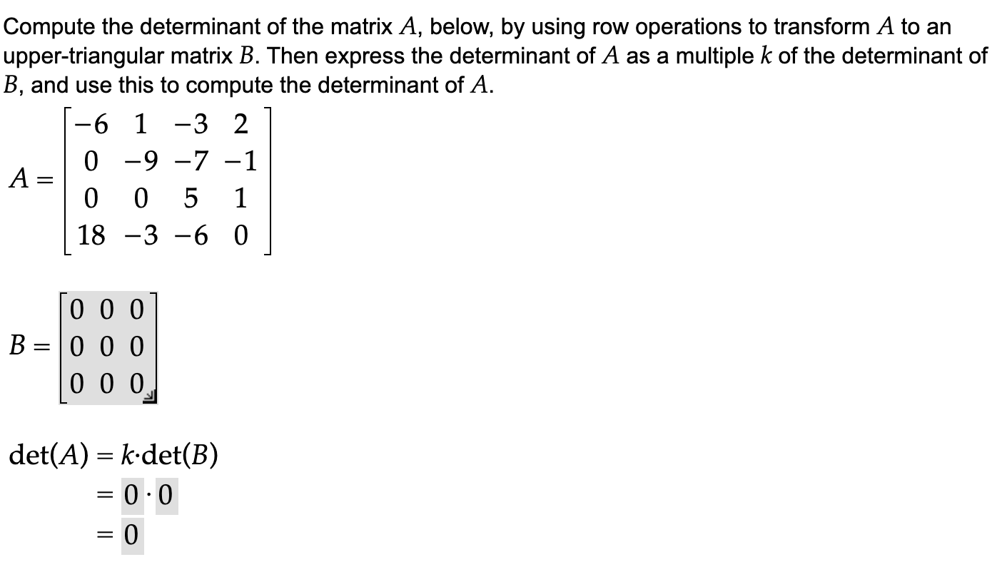 Solved Compute the determinant of the matrix A below by Chegg