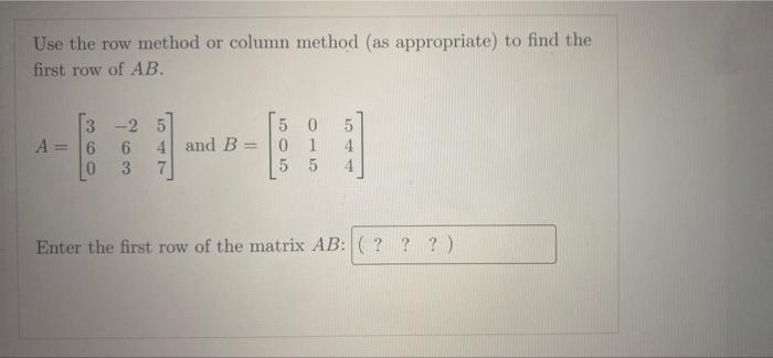 Solved Use the row method or column method (as appropriate) | Chegg.com
