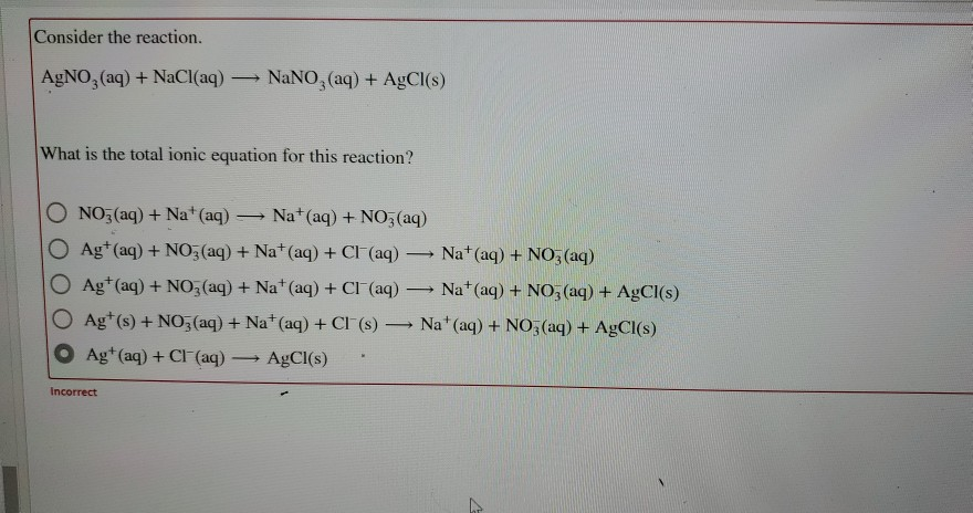 Solved Consider the reaction. AgNO3(aq) + NaCl(aq) - NaNO, | Chegg.com