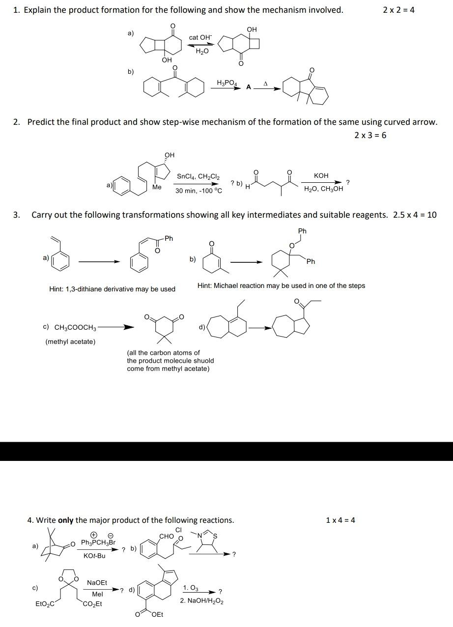 Solved 1. Explain the product formation for the following | Chegg.com