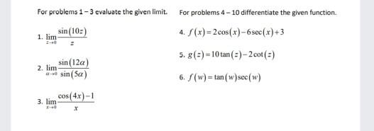 Solved For problems 1 - 3 evaluate the given limit. sin (10) | Chegg.com