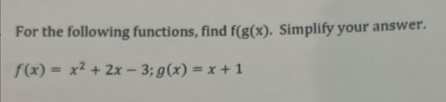 Solved For the following functions, find . ﻿Simplify your | Chegg.com