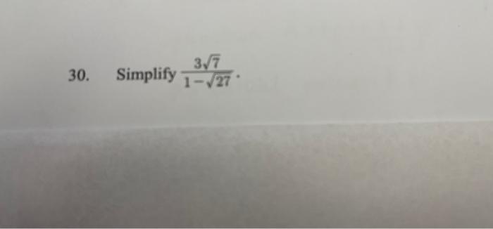 Solved 377 30. Simplify 1-27 | Chegg.com
