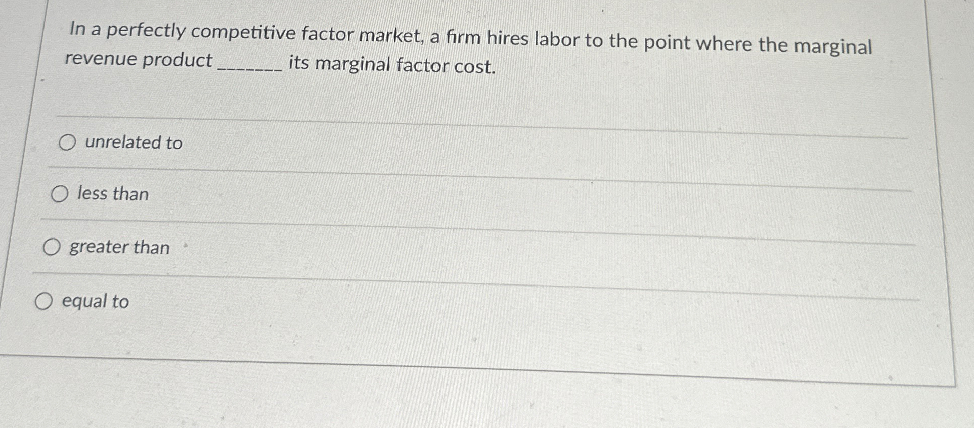 Solved In a perfectly competitive factor market, a firm | Chegg.com