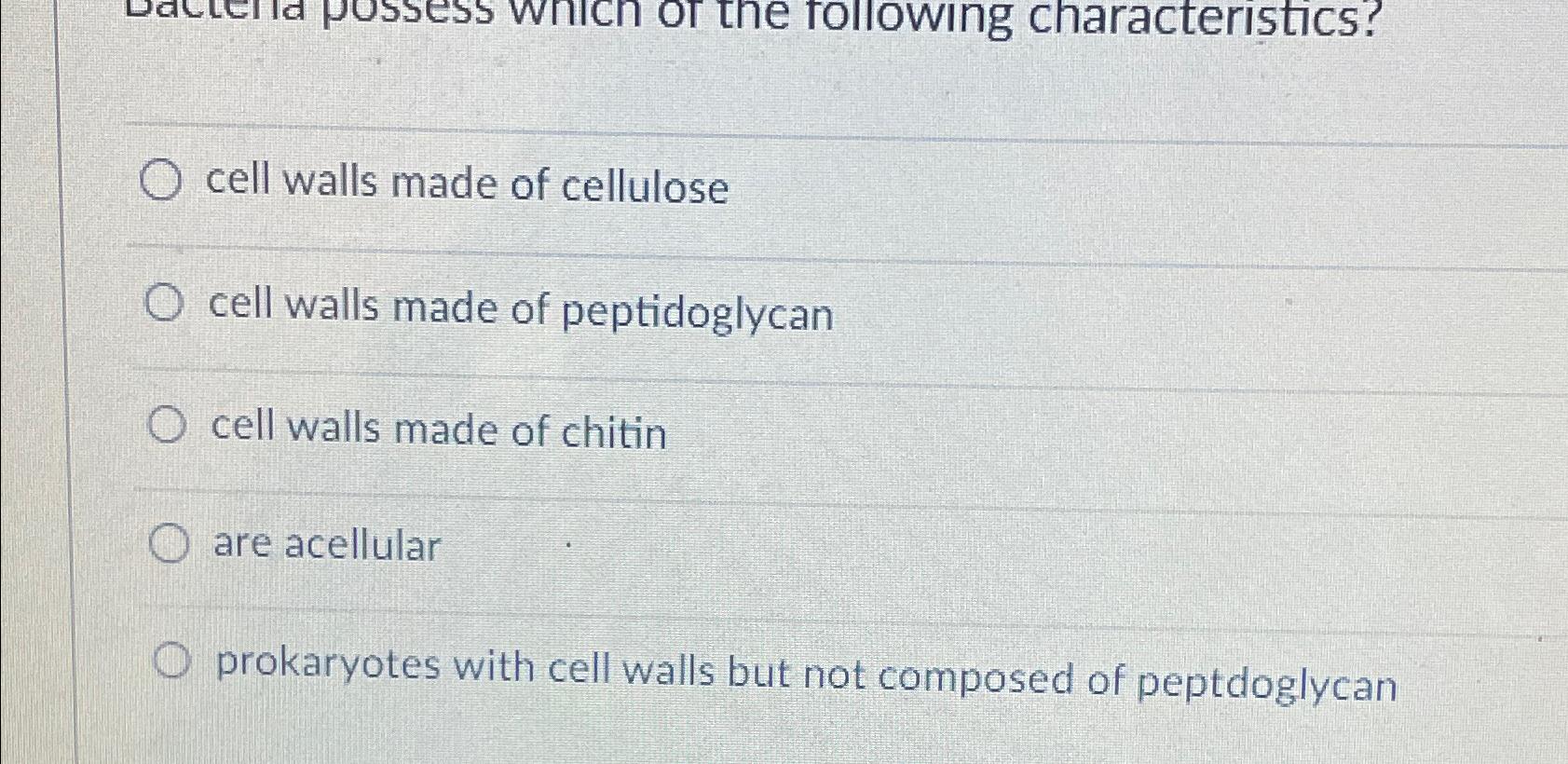 Solved cell walls made of cellulosecell walls made of | Chegg.com