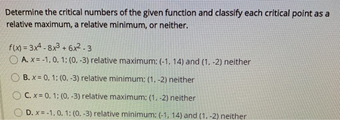 Solved Determine the critical numbers of the given function | Chegg.com