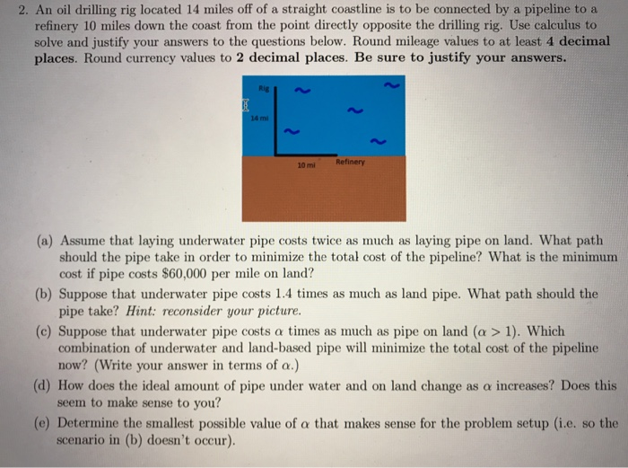Solved 2. An oil drilling rig located 14 miles off of a