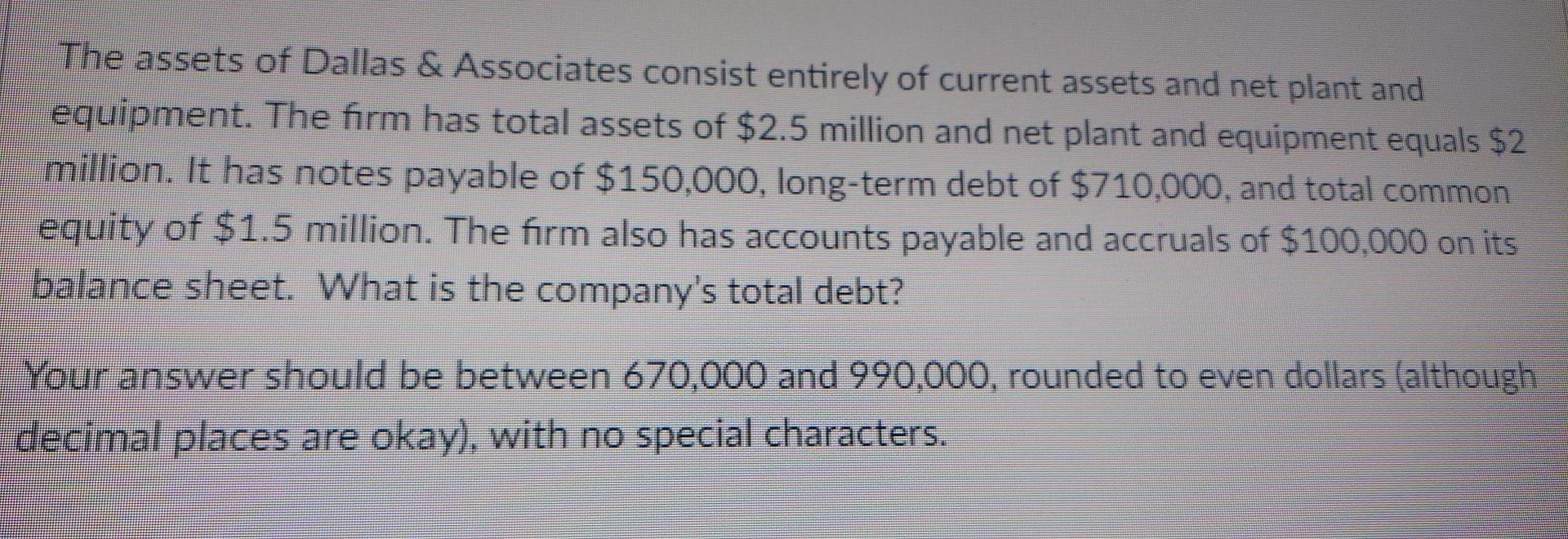 Solved The assets of Dallas & Associates consist entirely of | Chegg.com