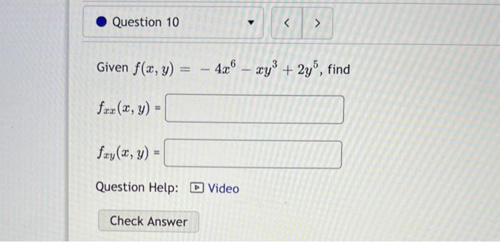 Solved Given F X Y −4x6−xy3 2y5 Fxx X Y Fxy X Y