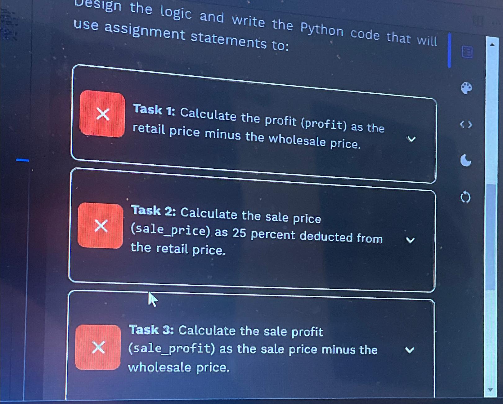 Solved vesign the logic and write the Python code that will | Chegg.com