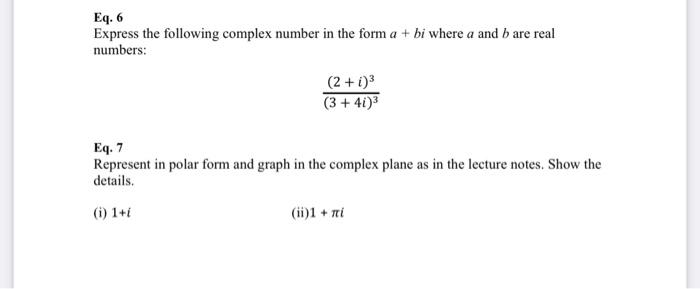 Solved Eq. 6 Express the following complex number in the | Chegg.com