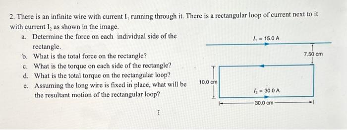 Solved 2. There Is An Infinite Wire With Current I1 Running | Chegg.com