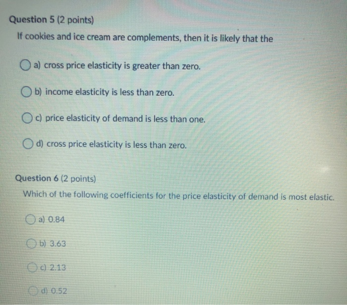 Solved Question 5 (2 points) If cookies and ice cream are | Chegg.com
