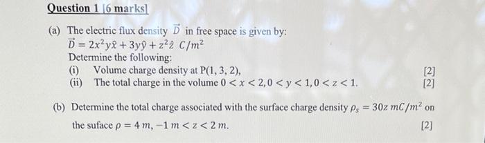Solved (a) The electric flux density D in free space is | Chegg.com