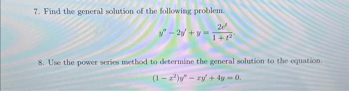 Solved 7. Find the general solution of the following | Chegg.com