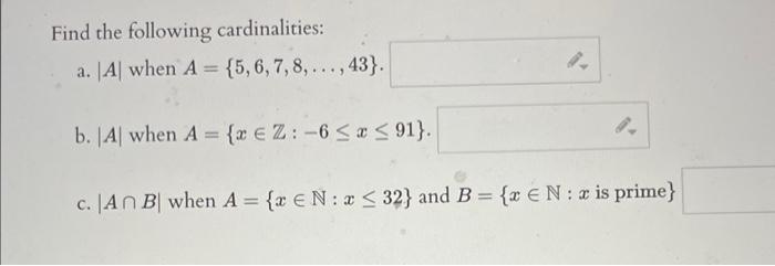 Solved Find The Following Cardinalities: A. ∣A∣ When | Chegg.com