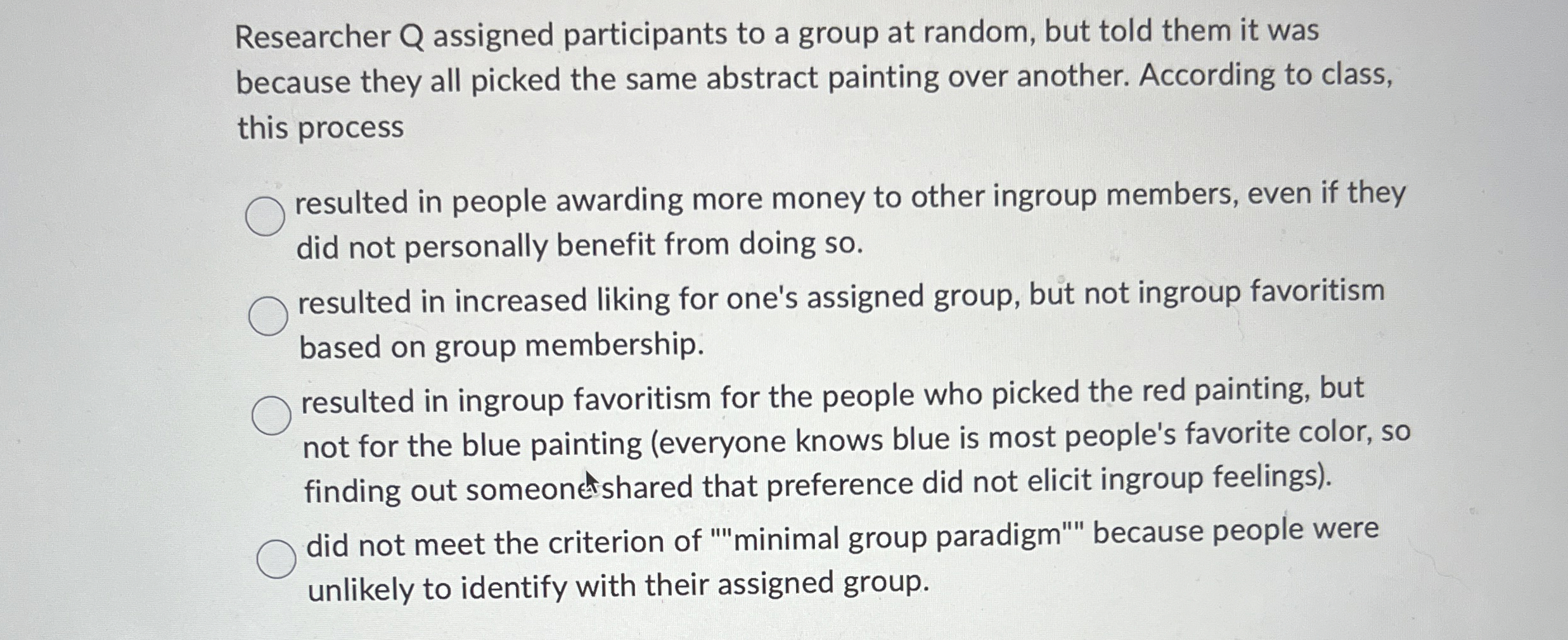 Solved Researcher Q ﻿assigned participants to a group at | Chegg.com
