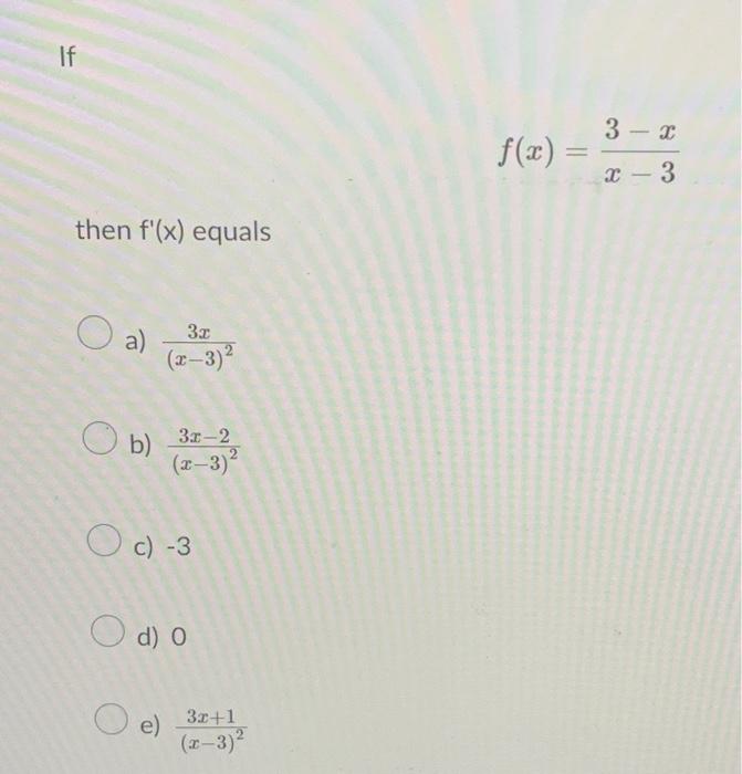 Solved If F X X−33−x Then F′ X Equals A X−3 23x B