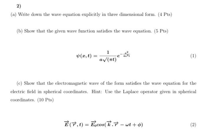 Solved (a) Write down the wave equation explicitly in three | Chegg.com