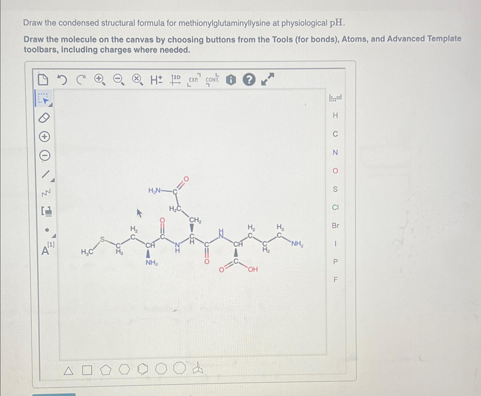 Solved Draw the condensed structural formula for | Chegg.com
