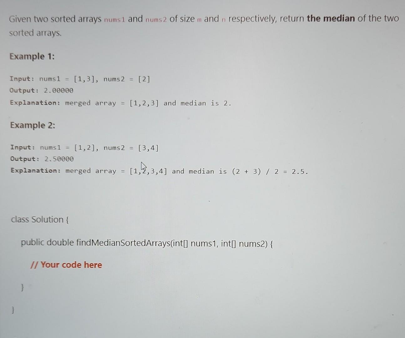 Solved Given Two Sorted Arrays Nums 1 And Nums 2 Of Size M | Chegg.com