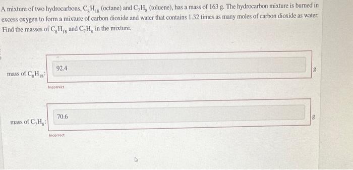 A mixture of two hydrocarbons, \( \mathrm{C}_{8} \mathrm{H}_{18} \) (octane) and \( \mathrm{C}_{7} \mathrm{H}_{8} \) (toluene