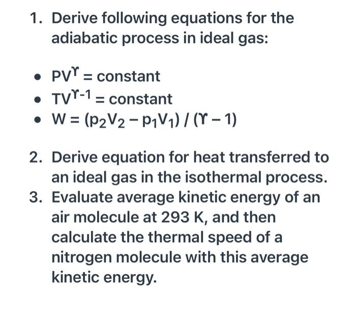 Solved 1. Derive following equations for the adiabatic | Chegg.com