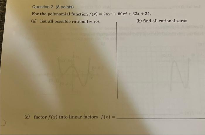 Solved Question 2. ( 8 points) For the polynomial function | Chegg.com