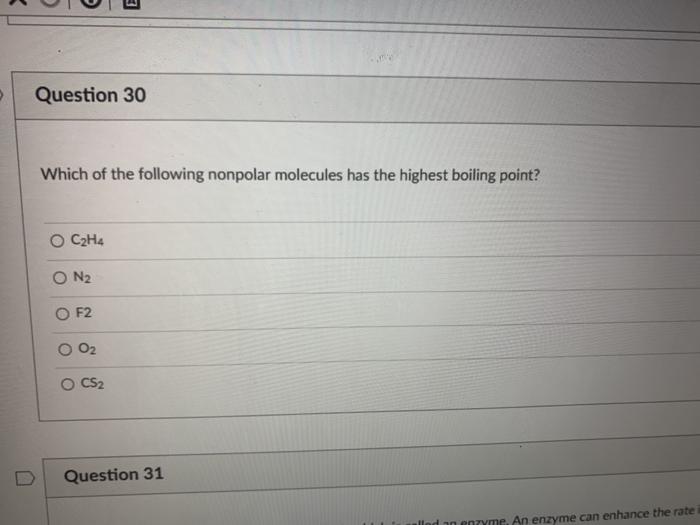 Solved Question 30 Which of the following nonpolar molecules