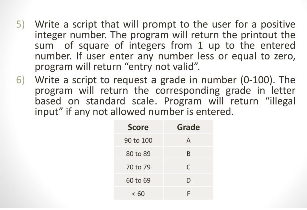 Solved 5) Write a script that will prompt to the user for a | Chegg.com