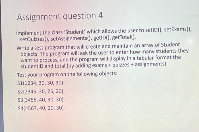 Solved Assignment question 4 Implement the class 'Student' | Chegg.com