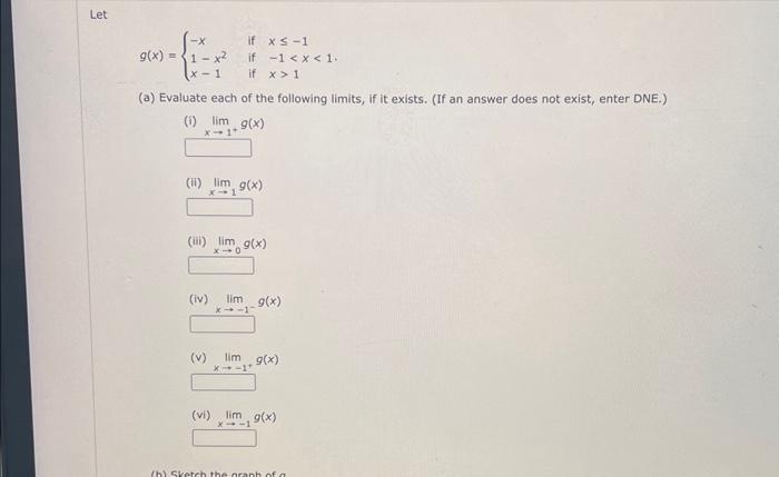 Solved G X ⎩⎨⎧−x1−x2x−1 If X≤−1 If −11 A Evaluate Each Of