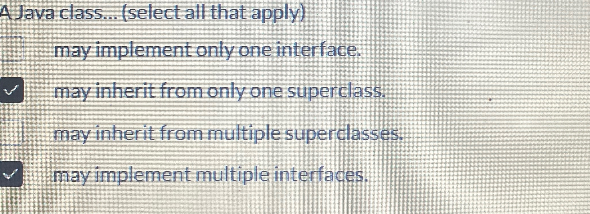 Solved A Java class... (select all that apply)may implement | Chegg.com