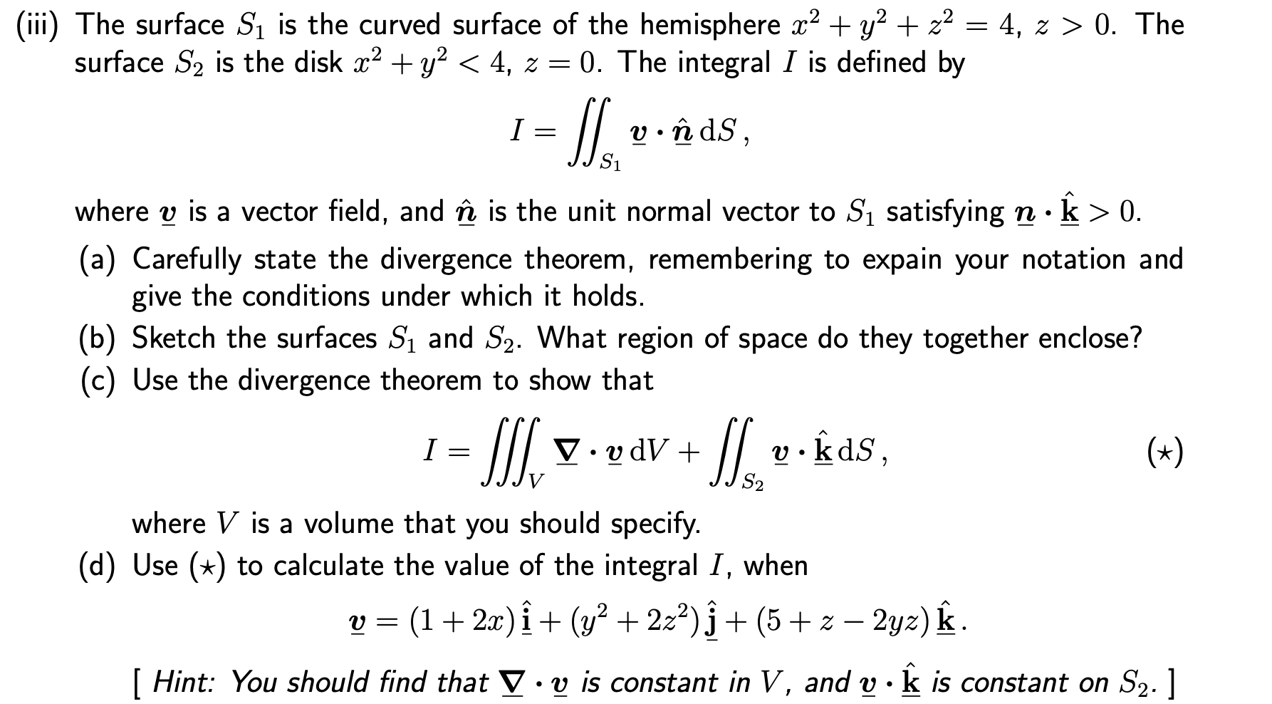 Solved (iii) ﻿The surface S1 ﻿is the curved surface of the | Chegg.com