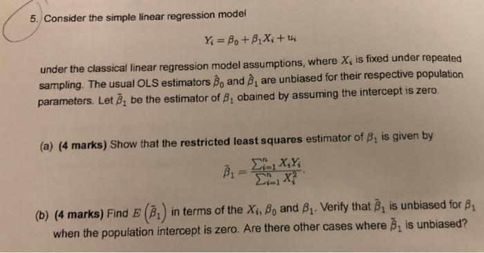 Solved 5. Consider The Simple Linear Regression Model Y; = | Chegg.com