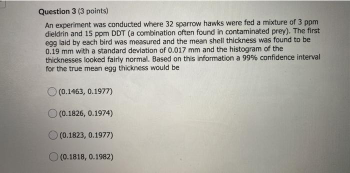 Solved Question 3 (3 points) An experiment was conducted | Chegg.com