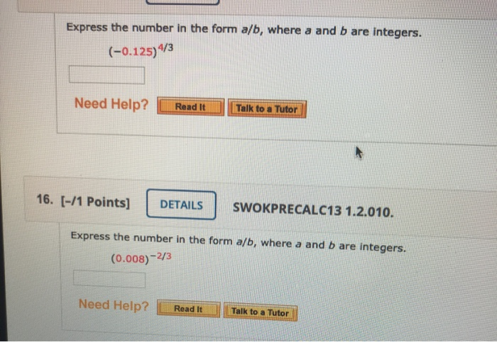 Solved Express The Number In The Form A/b, Where A And B Are | Chegg.com