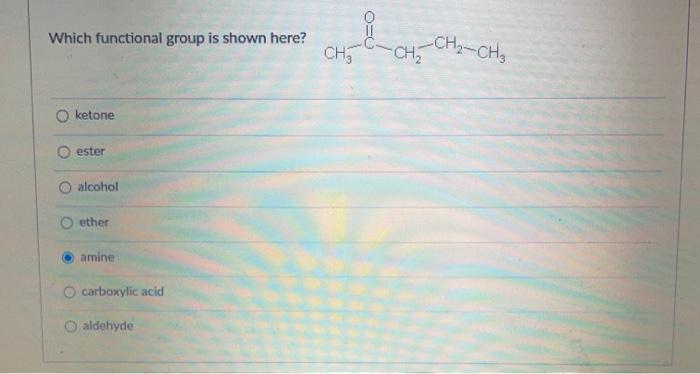 Solved Which functional group is shown here? CHE , -CH₂ | Chegg.com