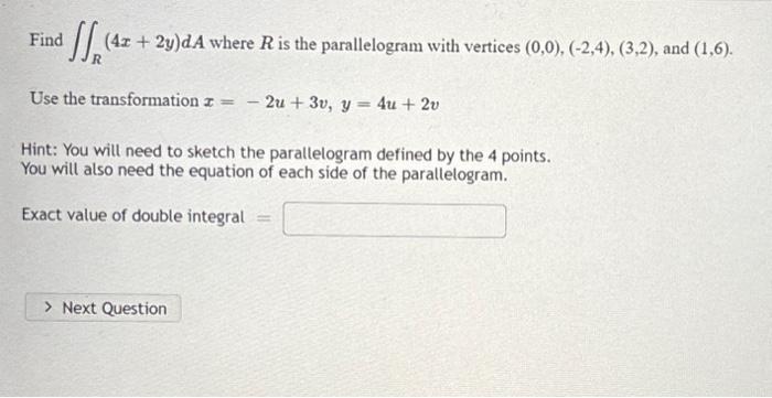 Solved Find ∬R(4x+2y)dA Where R Is The Parallelogram With | Chegg.com