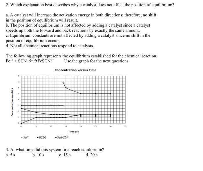 Solved 2. Which explanation best describes why a catalyst