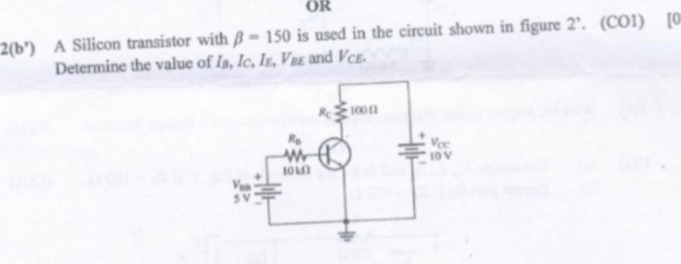 Solved 2(b') ﻿A Silicon Transistor With β=150 ﻿is Used In | Chegg.com