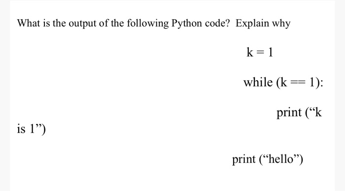 Solved What Is The Output Of The Following Python Code