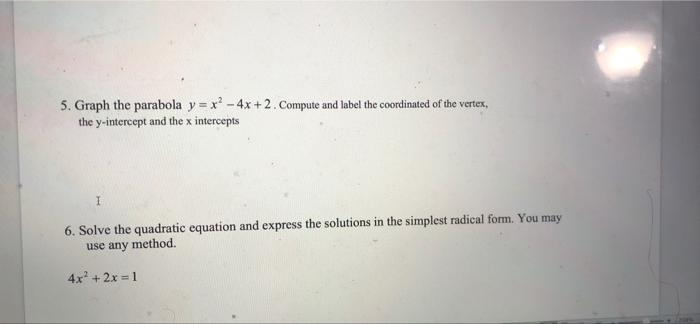 Solved 5. Graph the parabola y = x - 4x + 2. Compute and | Chegg.com